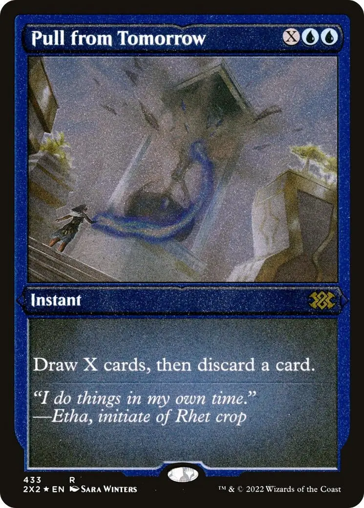 Pull From Tomorrow (Foil Etched) (433) (2X2) 1