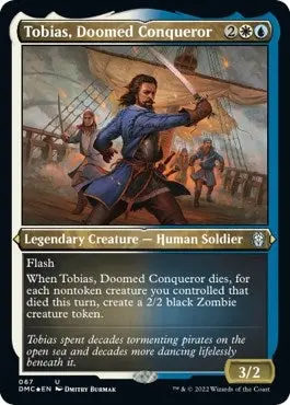 Tobias, Doomed Conqueror (Foil Etched) (67) (Dmc) 1